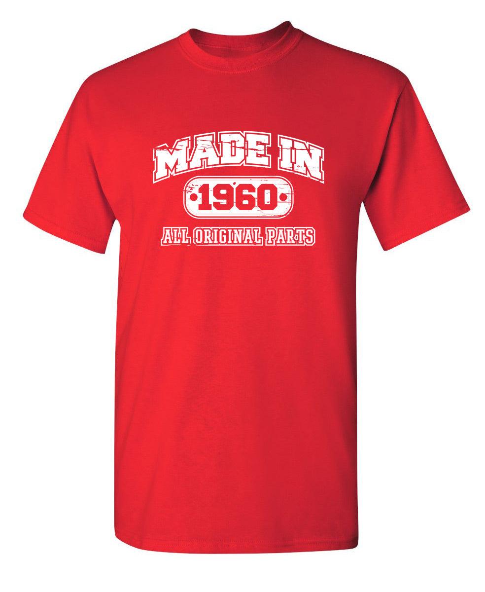 made-in-1960-all-original-parts-cool-funny-shirts-roadkill-t-shirts