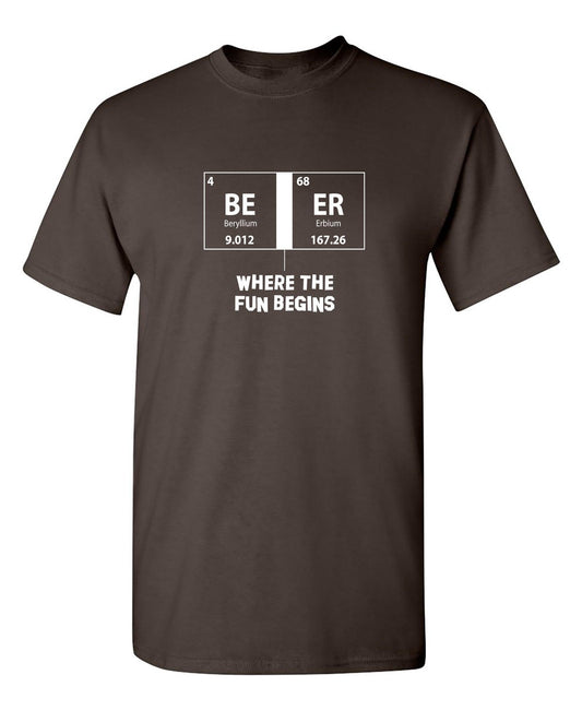 Beer Where The Fun Begins - Roadkill T-Shirts