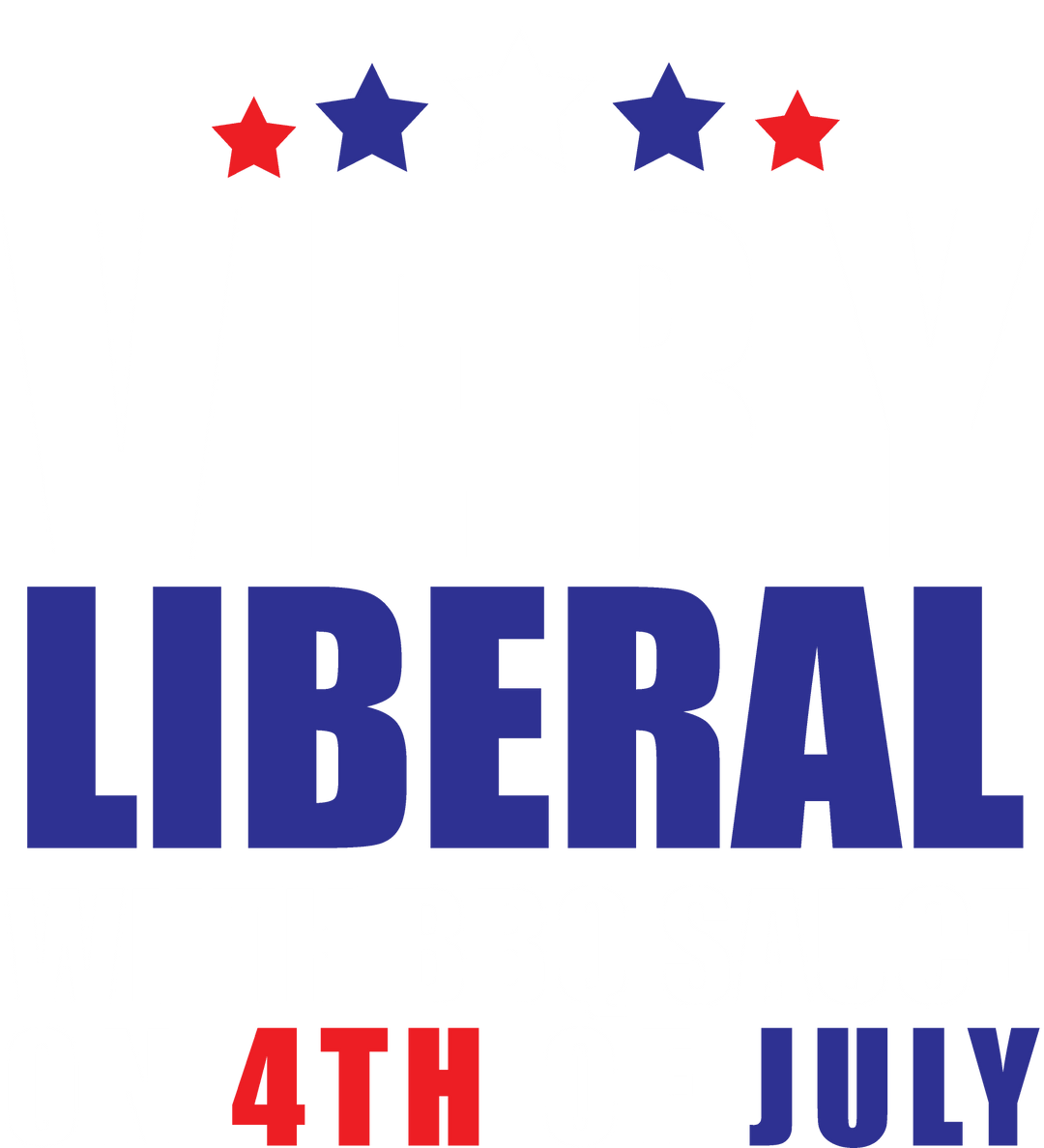 Very Liberal! With BBQ Sauce on 4th Of July - Roadkill T-Shirts