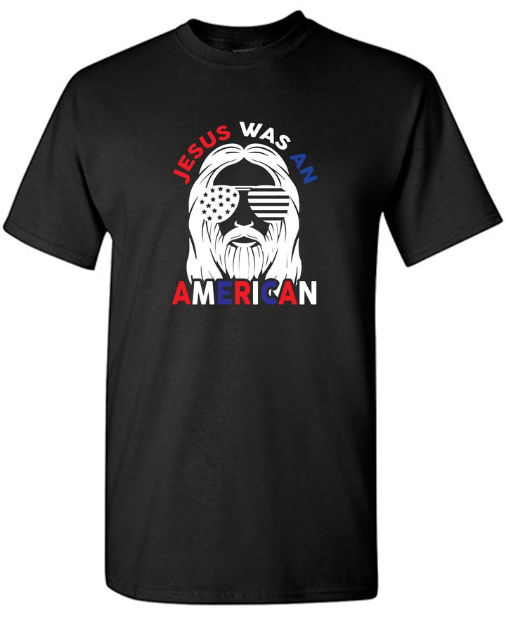 Jesus Was An American, Shirt - Roadkill T-Shirts