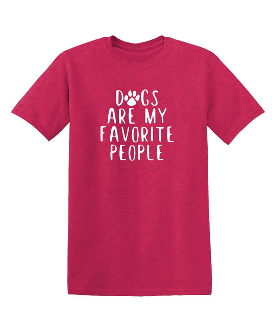 Dogs Are My Favorite People - Roadkill T-Shirts