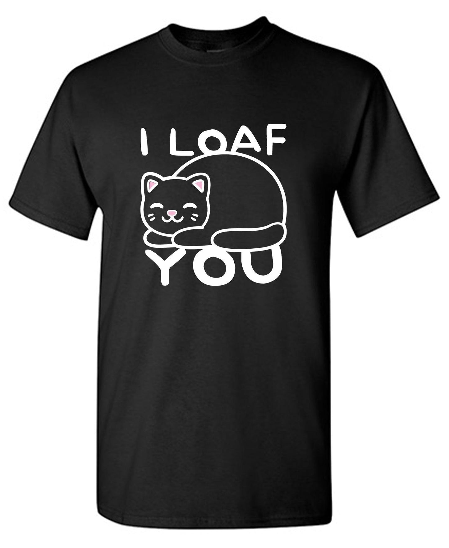 I Loaf You, Mens Funny T Shirt - Roadkill T-Shirts