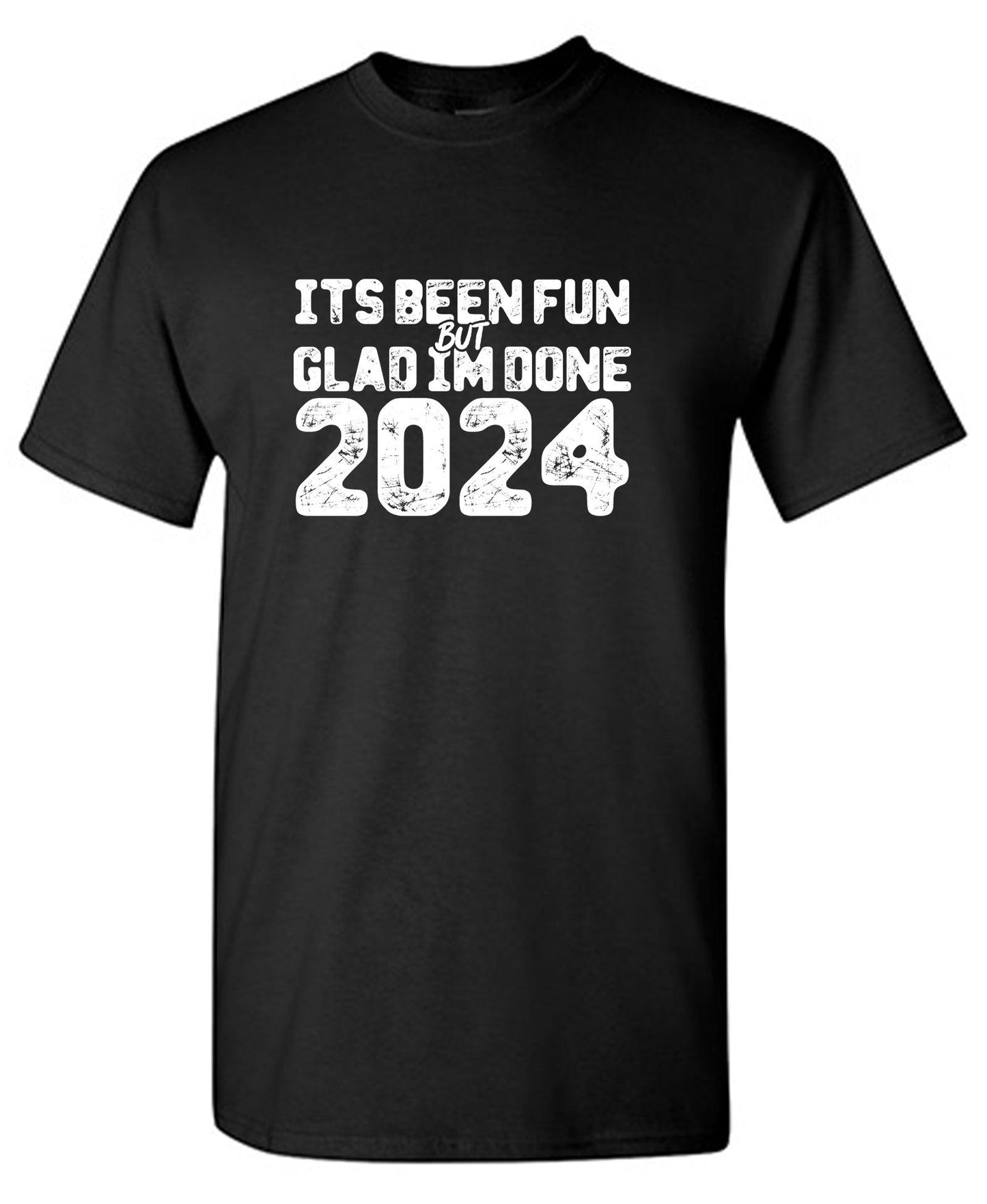 Funny T-Shirts design "Its been Fun, But Glad I'm Done Mens Tee"