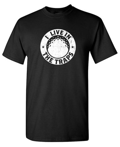 I live in the Traps, Mens Tee - Roadkill T-Shirts