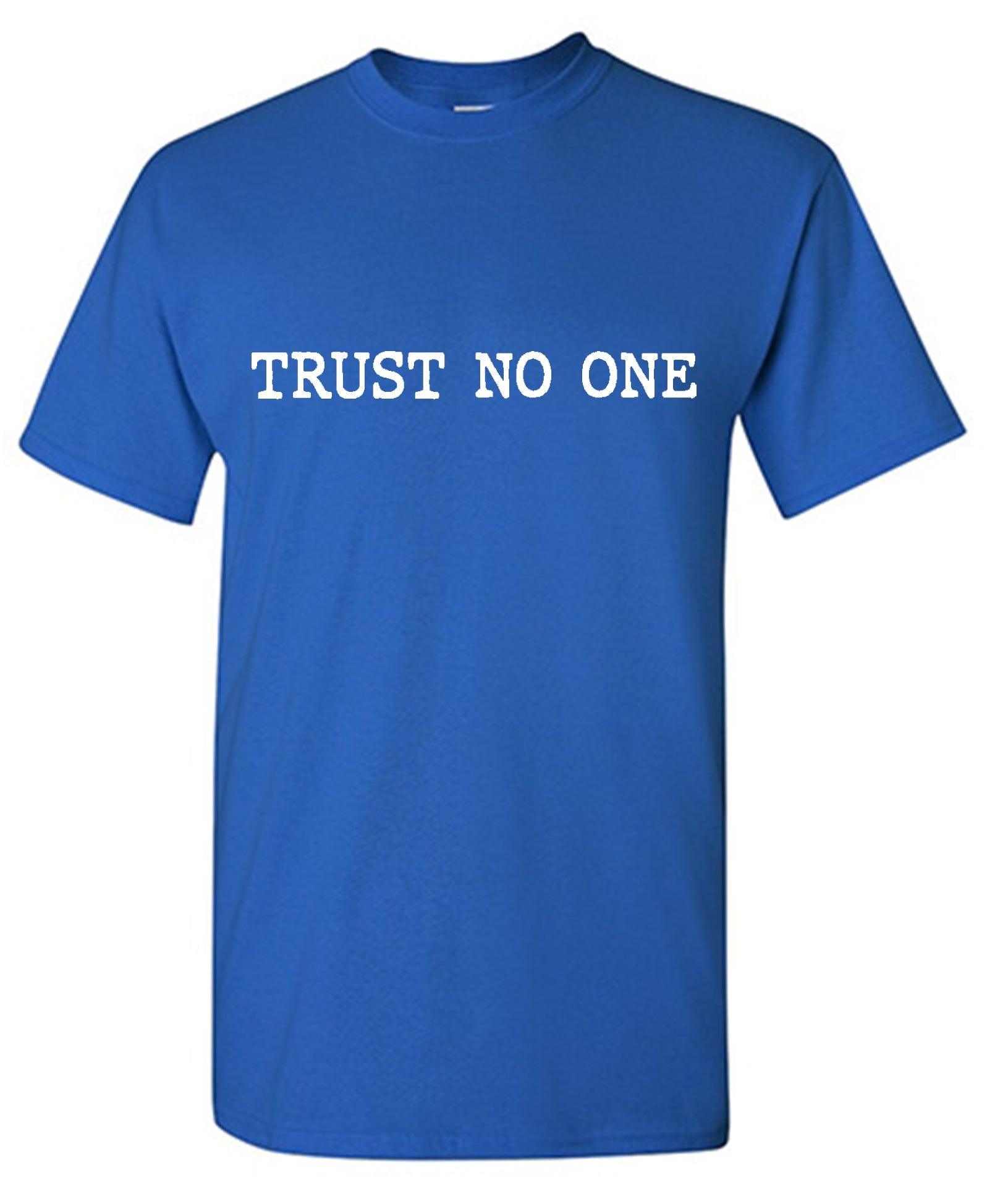 Trust No One, Men T Shirt - Roadkill T-Shirts