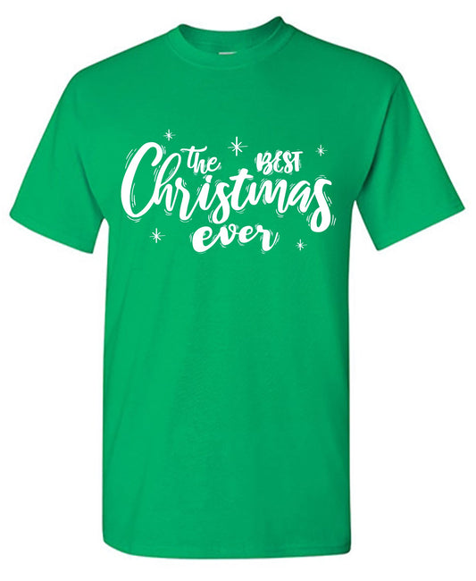 Funny T-Shirts design "The Best Christmas Ever T Shirts"