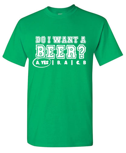 Funny T-Shirts design "Do I want a Beer, A Christmas Tee"