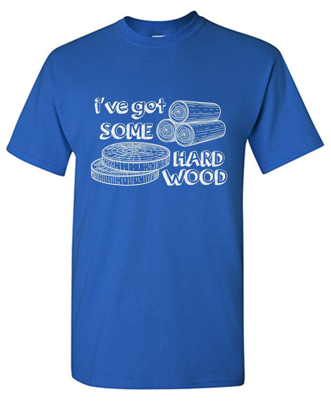 I've Got Some Hard Wood, Mens T Shirt - Roadkill T-Shirts