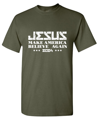 Funny T-Shirts design "Jesus Make America Believe Again 2024 T Shirt"