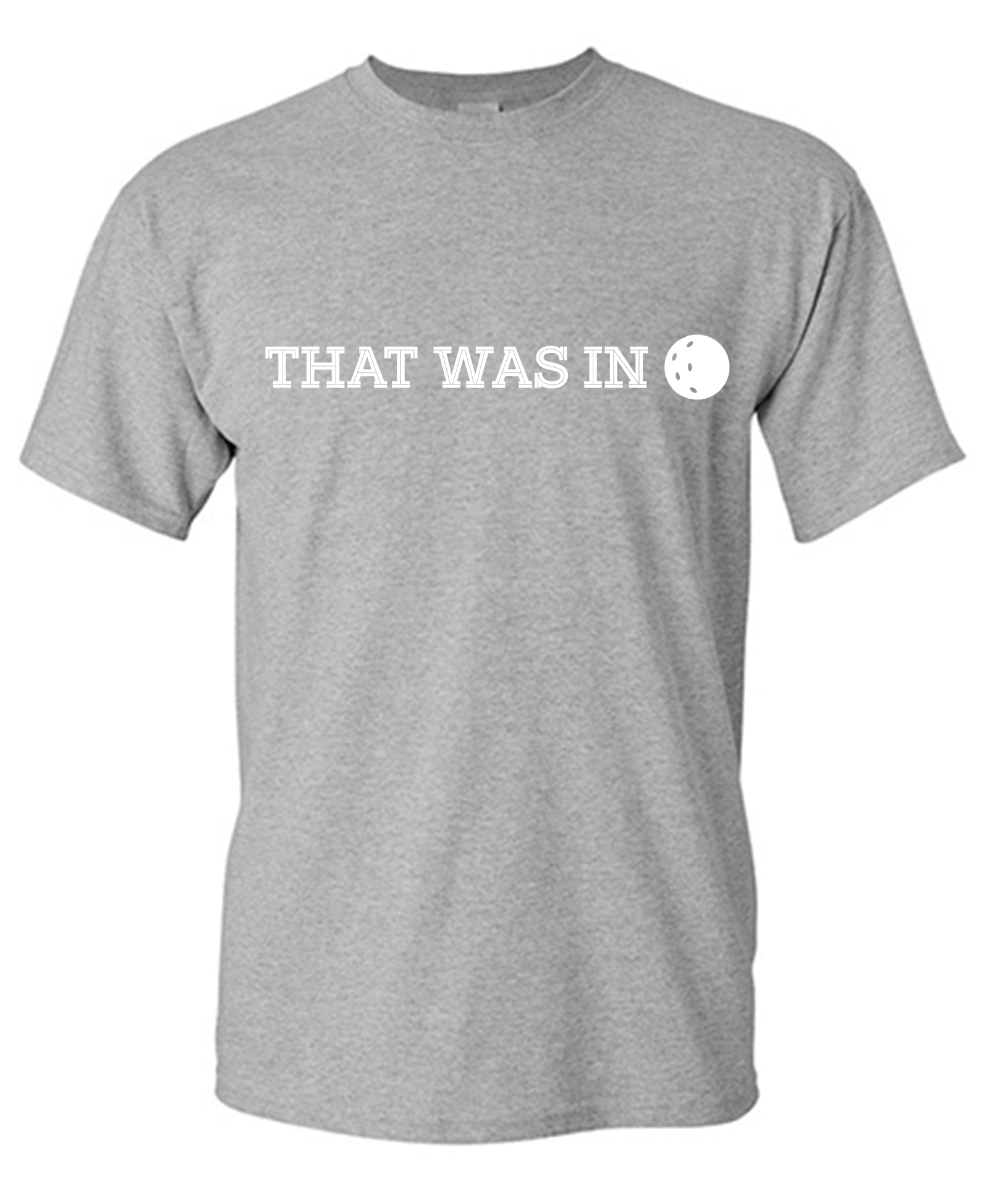 Funny T-Shirts design "That Was In T Shirt"