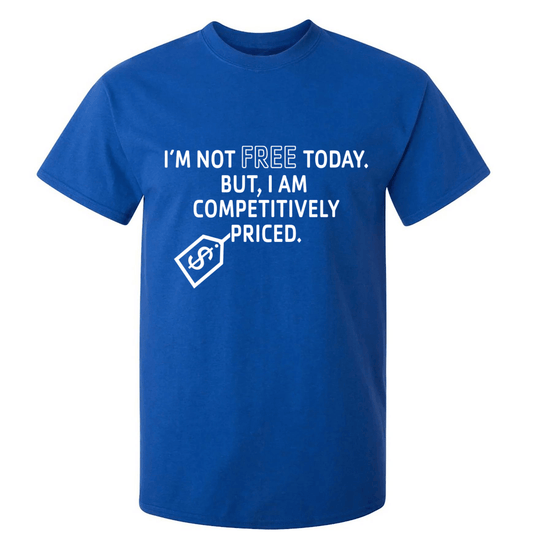 I Am Not Free Today - Roadkill T-Shirts