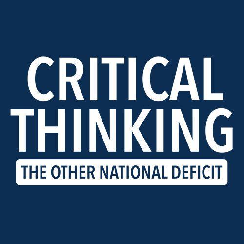 Critical Thinking The Other National Deficit - Roadkill T-Shirts