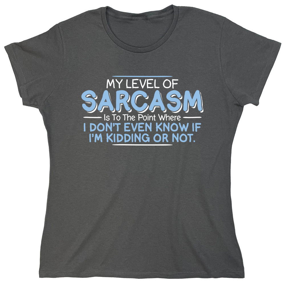 Funny T-Shirts design "PS_0170W_SARCASM_KIDDING"