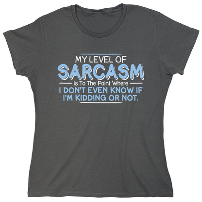 Funny T-Shirts design "PS_0170W_SARCASM_KIDDING"