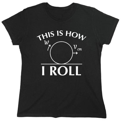 Funny T-Shirts design "PS_0175_ROLL_PHYSICS"