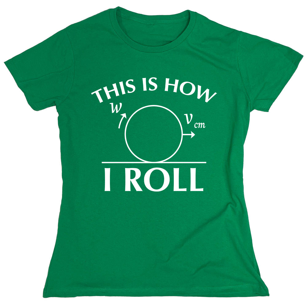 Funny T-Shirts design "PS_0175_ROLL_PHYSICS"