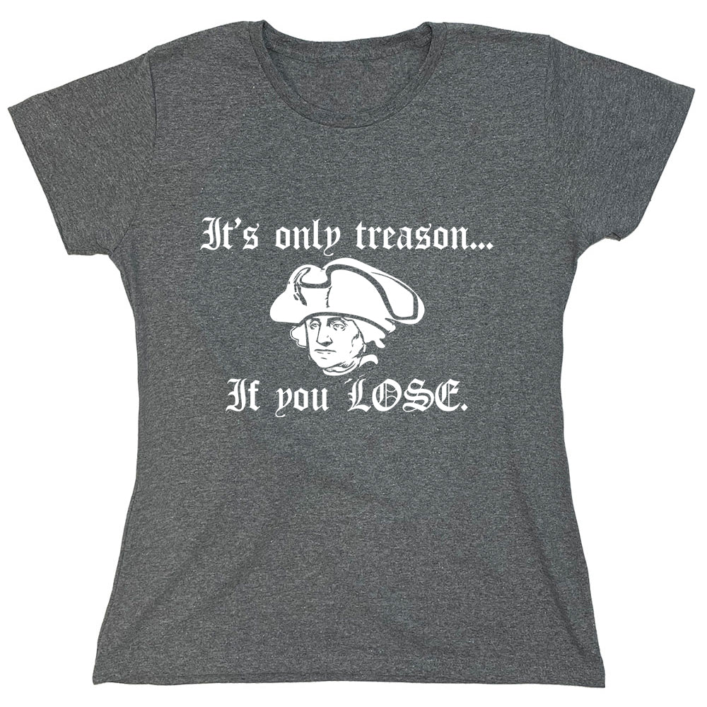 Funny T-Shirts design "PS_0315_TREASON_LOSE"