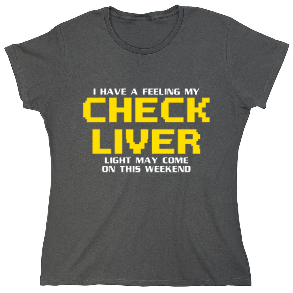 Funny T-Shirts design "PS_0355W_CHECK_LIVER"