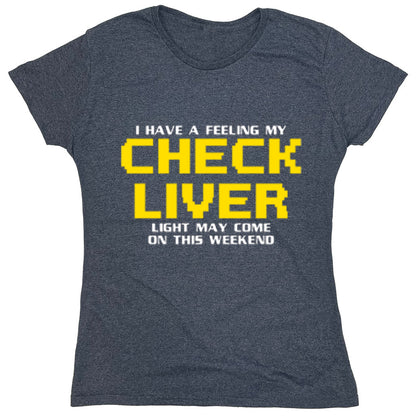 Funny T-Shirts design "PS_0355W_CHECK_LIVER"