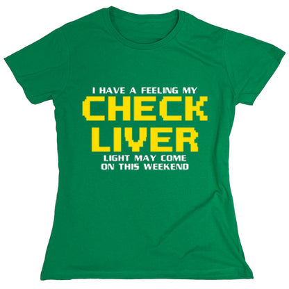 Funny T-Shirts design "PS_0355W_CHECK_LIVER"
