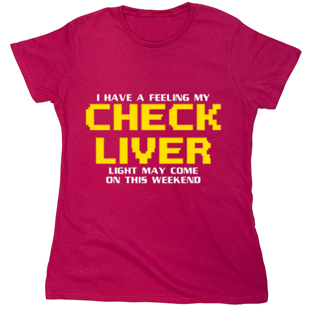 Funny T-Shirts design "PS_0355W_CHECK_LIVER"