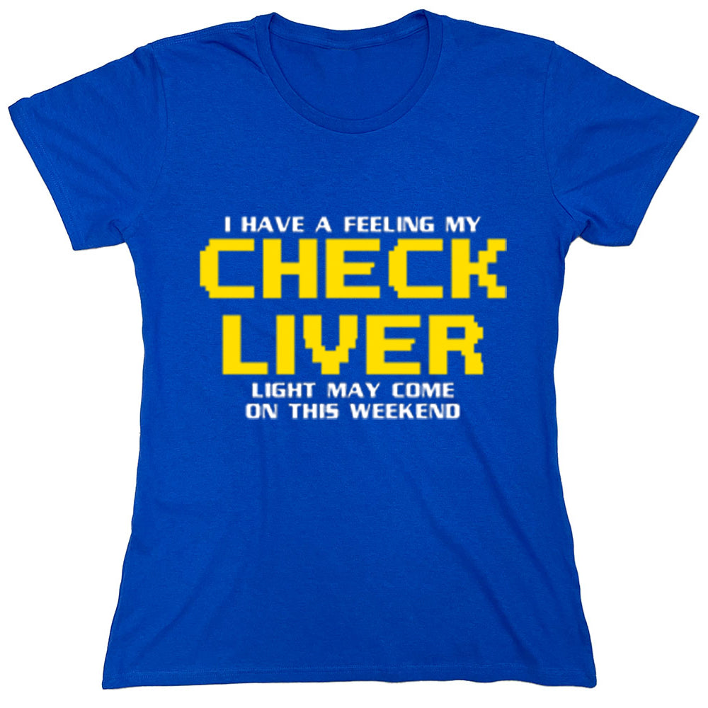 Funny T-Shirts design "PS_0355W_CHECK_LIVER"