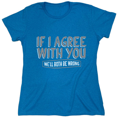 Funny T-Shirts design "PS_0370W_BOTH_WRONG"
