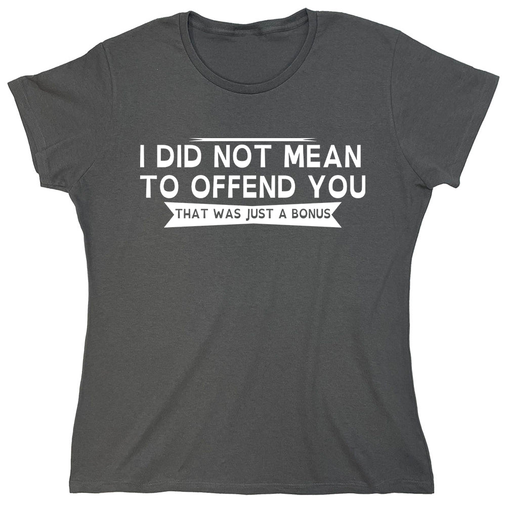 Funny T-Shirts design "PS_0377W_OFFEND_BONUS"