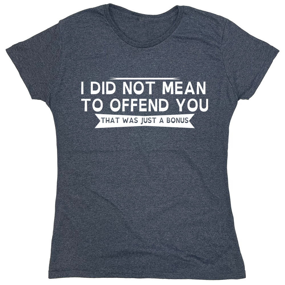 Funny T-Shirts design "PS_0377W_OFFEND_BONUS"