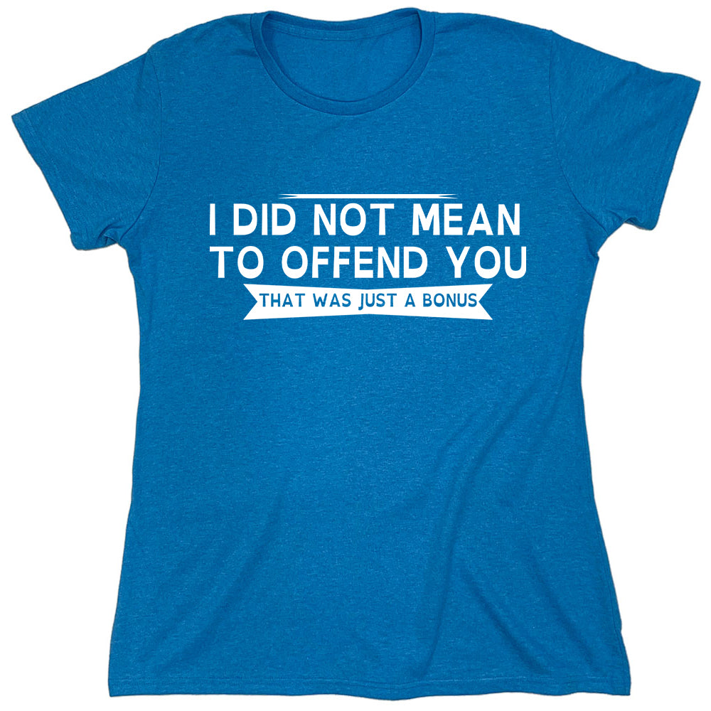 Funny T-Shirts design "PS_0377W_OFFEND_BONUS"