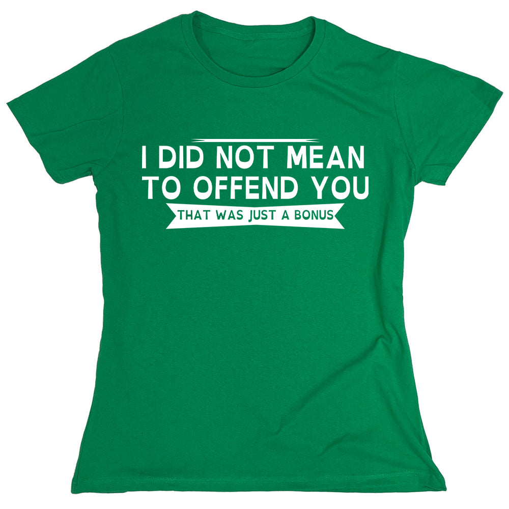 Funny T-Shirts design "PS_0377W_OFFEND_BONUS"