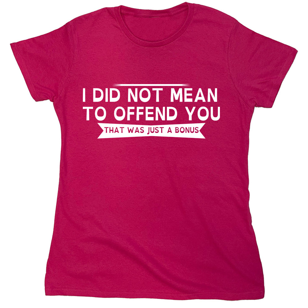 Funny T-Shirts design "PS_0377W_OFFEND_BONUS"