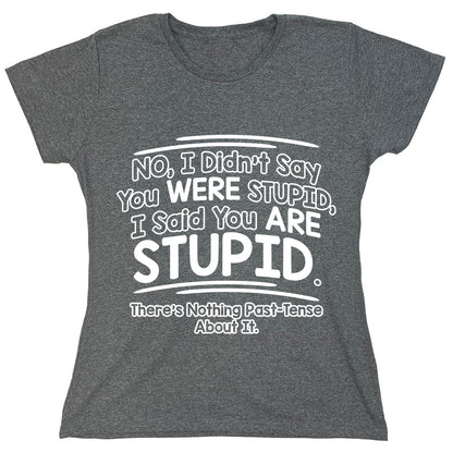 Funny T-Shirts design "PS_0391_WERE_STUPID"