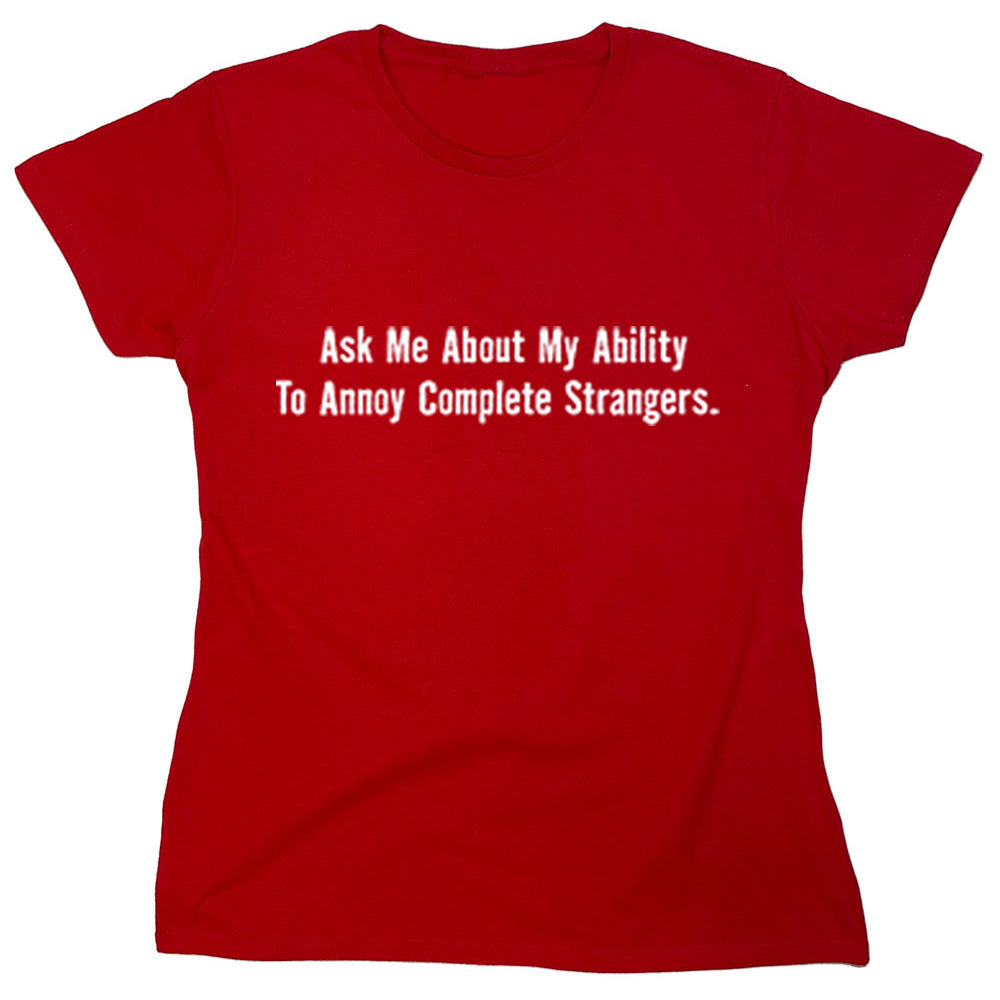 Funny T-Shirts design "PS_0406W_ANNOY_STRANGERS"