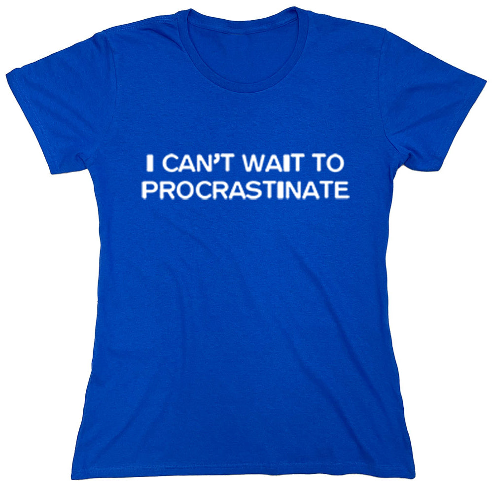 Funny T-Shirts design "PS_0407W_CANT_WAIT"