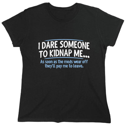Funny T-Shirts design "PS_0411W_DARE_KIDNAP"