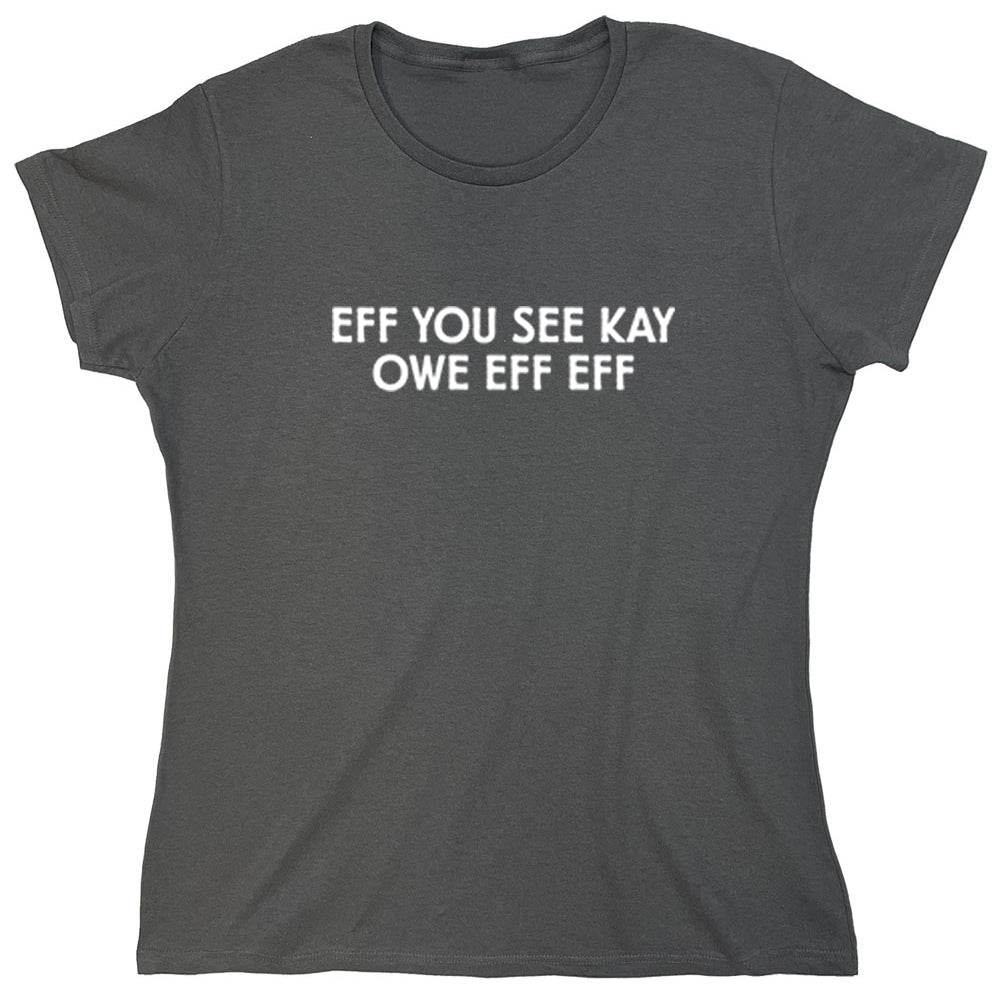 Funny T-Shirts design "PS_0420W_EFF_YOU"