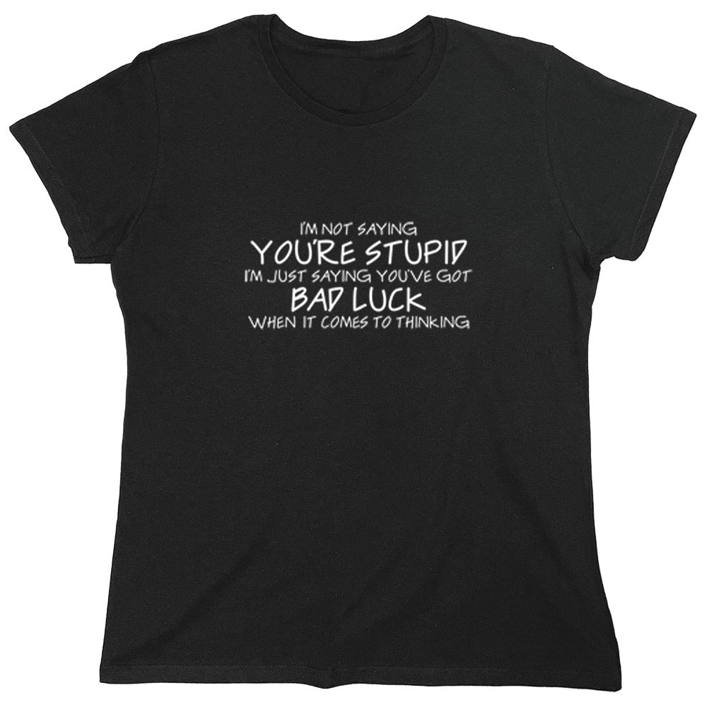 Funny T-Shirts design "PS_0433W_STUPID_BAD"