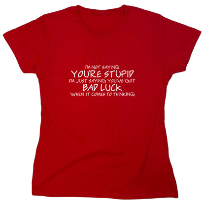Funny T-Shirts design "PS_0433W_STUPID_BAD"