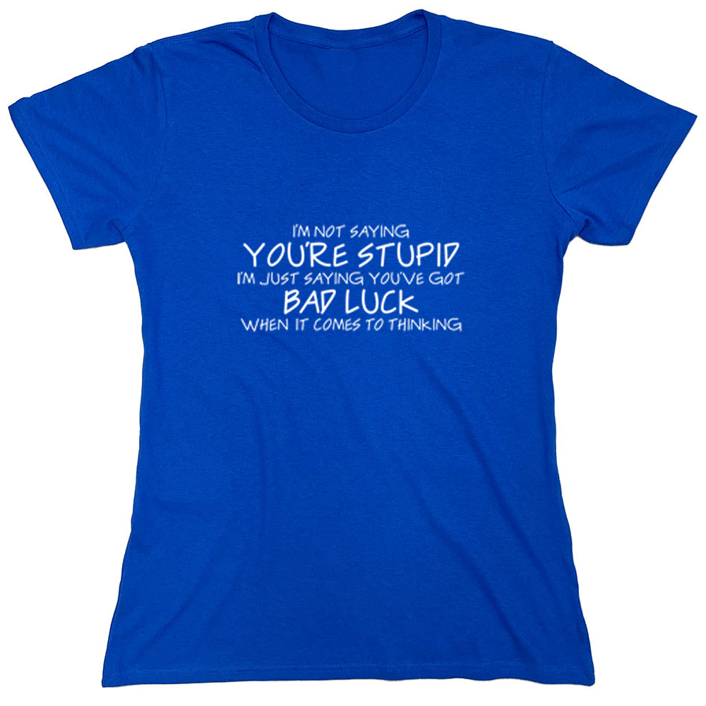 Funny T-Shirts design "PS_0433W_STUPID_BAD"