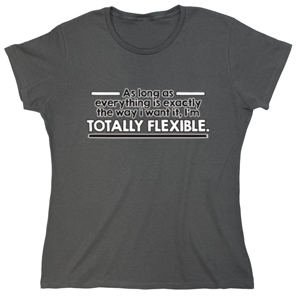 Funny T-Shirts design "PS_0449_TOTALLY_FLEXIBLE"