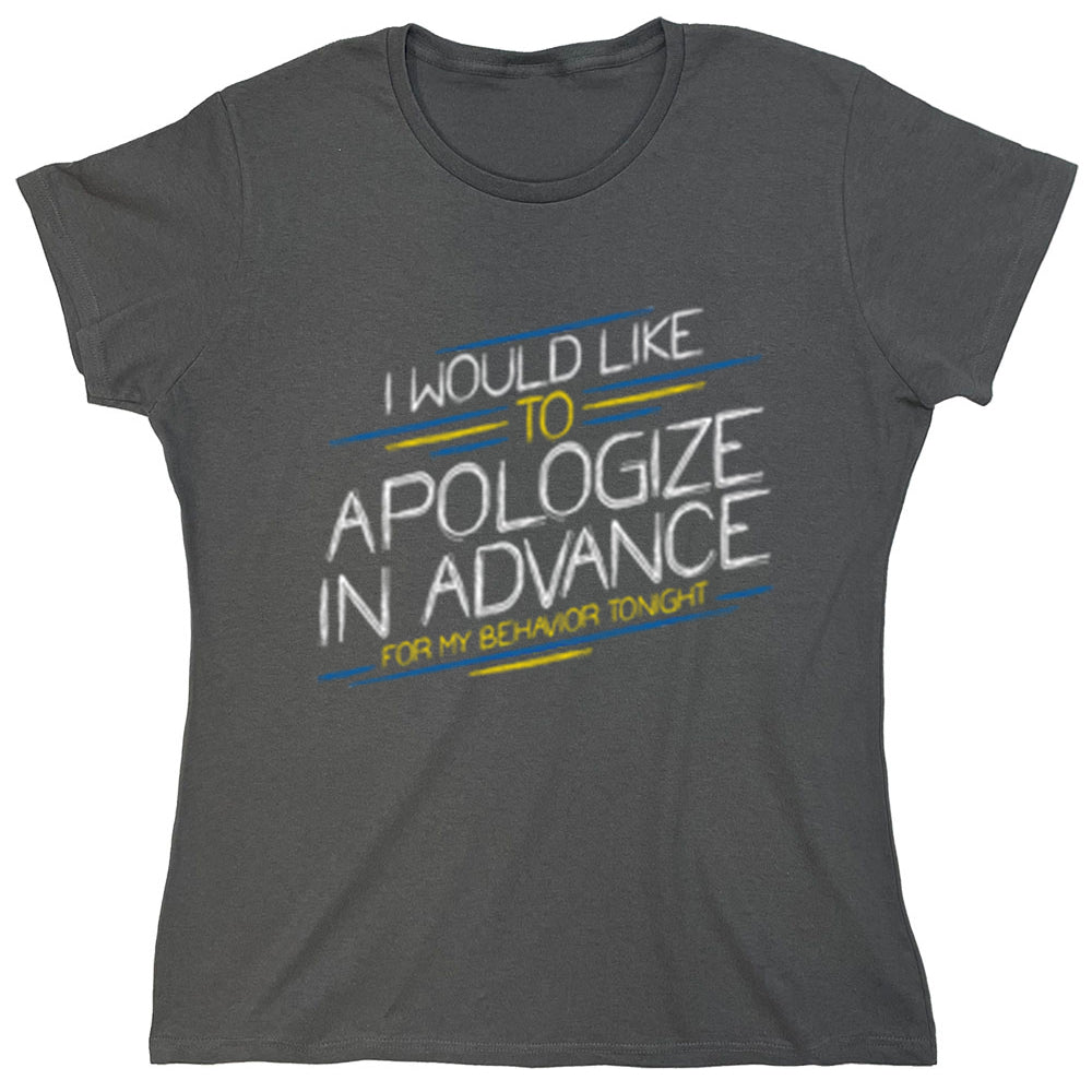 Funny T-Shirts design "PS_0457_APOLOGIZE_ADVANCE"
