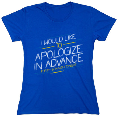 Funny T-Shirts design "PS_0457_APOLOGIZE_ADVANCE"