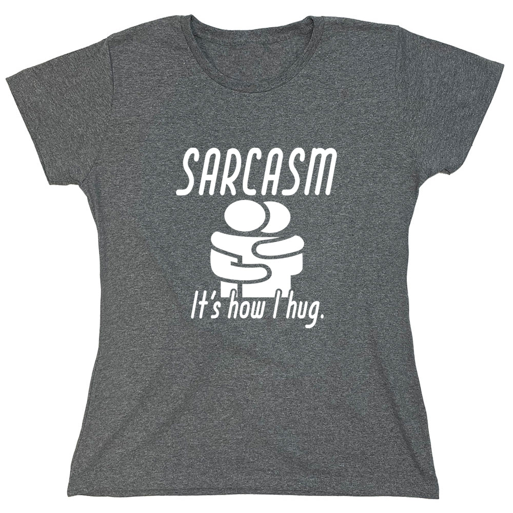 Funny T-Shirts design "PS_0460_SARCASM_HUG"
