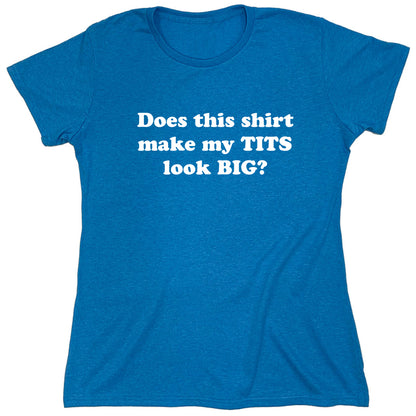 Funny T-Shirts design "PS_0501_TITS_BIG_REV_RK"