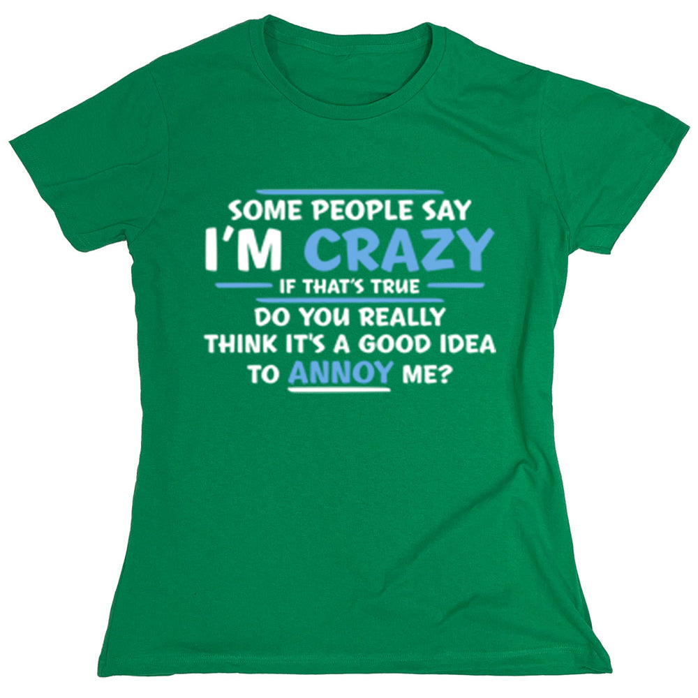 Funny T-Shirts design "PS_0523_CRAZY_TRUE"