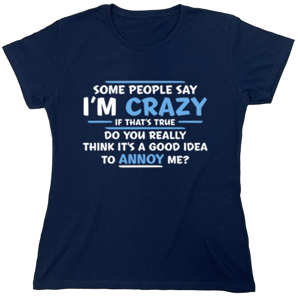 Funny T-Shirts design "PS_0523_CRAZY_TRUE"