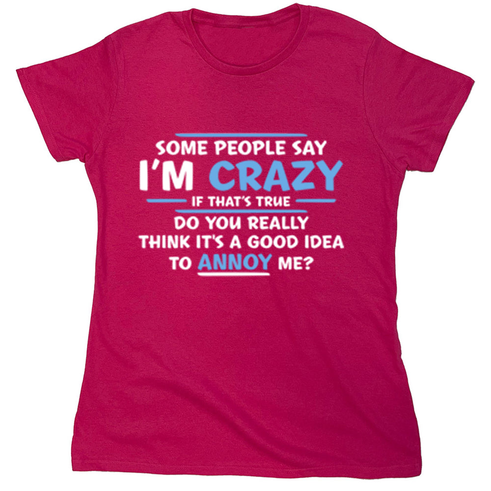 Funny T-Shirts design "PS_0523_CRAZY_TRUE"