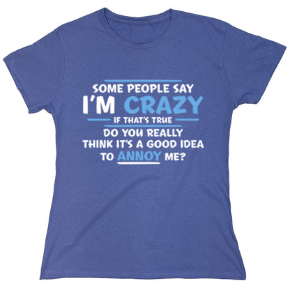 Funny T-Shirts design "PS_0523_CRAZY_TRUE"