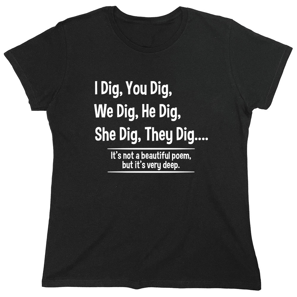 Funny T-Shirts design "PS_0530W_DIG_DEEP"